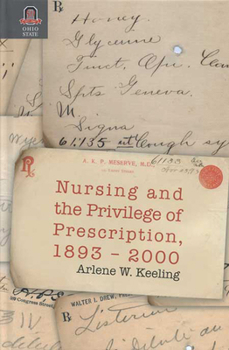 Paperback Nursing and the Privilege of Prescription: 1893-2000 Book