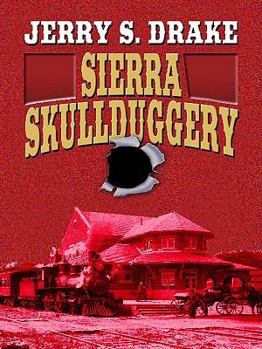 Paperback Sierra Skullduggery (Wheeler Publishing Large Print Western) [Large Print] Book