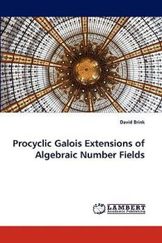 Paperback Procyclic Galois Extensions of Algebraic Number Fields Book