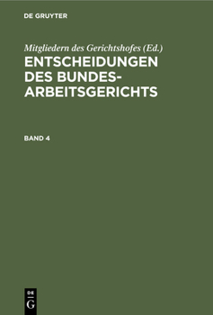 Hardcover Entscheidungen Des Bundesarbeitsgerichts. Band 4 [German] Book