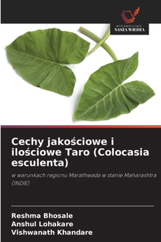 Cechy jakosciowe i ilosciowe Taro (Colocasia esculenta) (Polish Edition)
