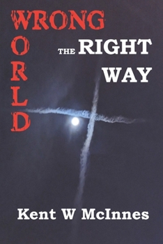 Paperback Wrong World the Right Way Book
