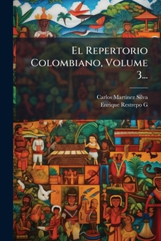 Paperback El Repertorio Colombiano, Volume 3... [Spanish] Book