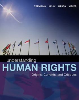 Paperback Understanding Human Rights: Origins, Currents and Critiques Book
