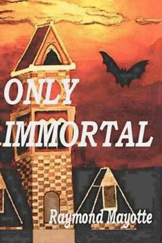 Paperback "Only Immortal" Book