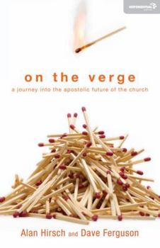 Paperback On the Verge: A Journey Into the Apostolic Future of the Church Book