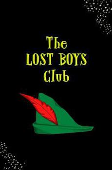 The Lost Boys Club: Blank Journal and Peter Pan Themed Gift