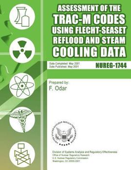 Paperback Assessment of the TRAC-M Codes Using Flecht-Seaset Reflood and Steam Cooling Data Book