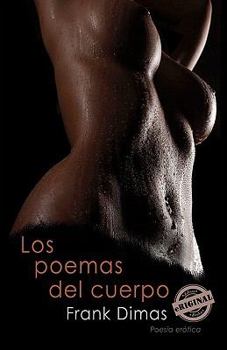 Paperback Los poemas del cuerpo (Spanish Edition) [Spanish] Book