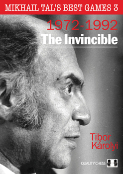 Hardcover Mikhail Tal's Best Games 3, 2nd Edition: The Invincible Book