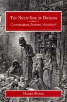 Hardcover Night Side of Dickens: Cannibalism, Passion, Necessity Book