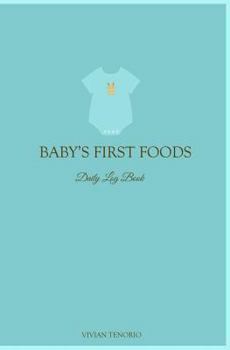 Paperback Baby's First Foods Daily Log Book