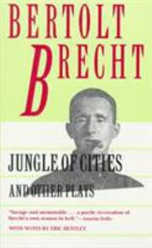 Mass Market Paperback Jungle of Cities and Other Plays: Includes: Drums in the Night; Roundheads and Peakheads Book