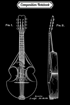 Composition Notebook: 1925 Mandolin Patent Drawing - Music Player History  Journal/Notebook Blank Lined Ruled 6x9 100 Pages