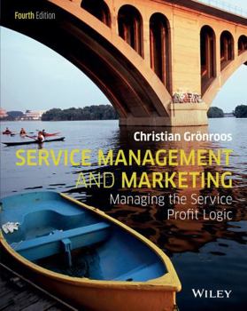 Service Management and Marketing: Customer Management in Service Competition
