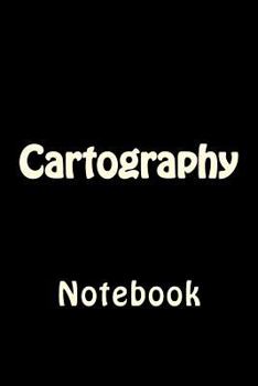 Paperback Cartography: Notebook Book