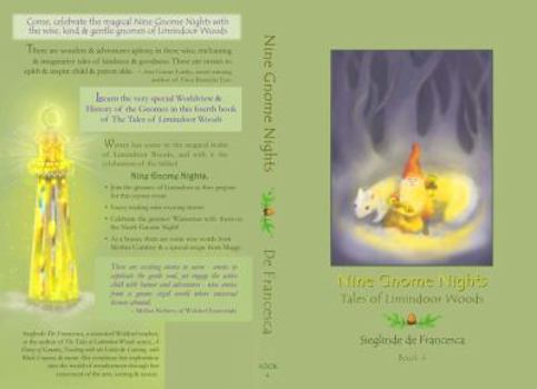Perfect Paperback Nine Gnome Nights, Book 4 of The Tales of Limindoor Woods Book