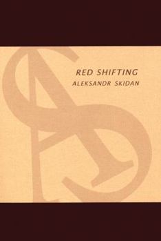 Red Shifting: Poems and Essays (Eastern European Poets Series)