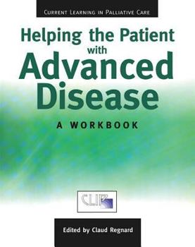 Paperback Helping the Patient with Advanced Disease: A Workbook Book