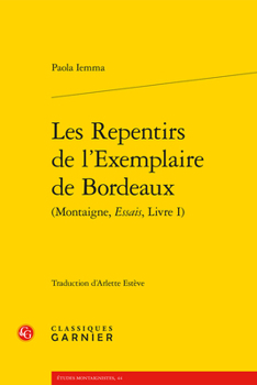 Paperback Les Repentirs de l'Exemplaire de Bordeaux ((Montaigne, Essais, Livre I) [French] Book