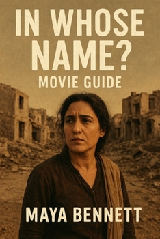 Paperback In Whose Name Movie Guide: A Journey Into the Voices and Questions That Define Us Book