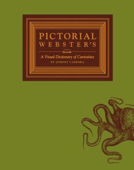 Hardcover Pictorial Webster's: A Visual Dictionary of Curiosities Book