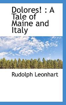 Paperback Dolores!: A Tale of Maine and Italy Book