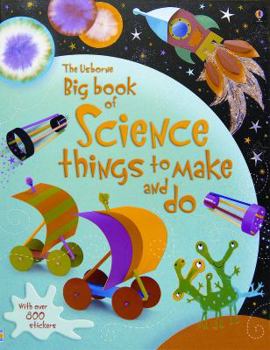 Paperback Big Book of Science Things to Make and Do Book