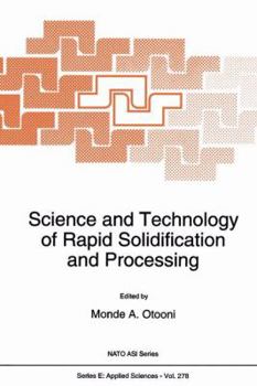 Paperback Science and Technology of Rapid Solidification and Processing Book