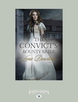 The Convict's Bounty Bride - Book #1 of the Convict Wives