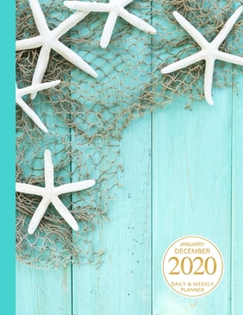 January - December 2020 Daily & Weekly Planner: 1 Year Personal Calendar; Blue Starfish