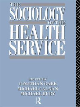 Paperback The Sociology of the Health Service Book