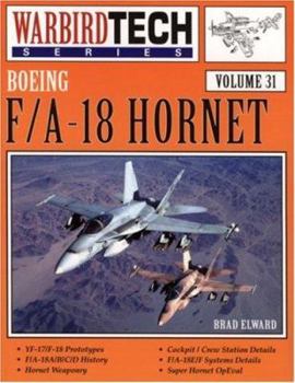 Boeing F/A-18 Hornet - WarbirdTech Volume 31 - Book #31 of the WarbirdTech