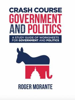 Paperback Crash Course Government and Politics: A Study Guide of Worksheets for Government and Politics Book