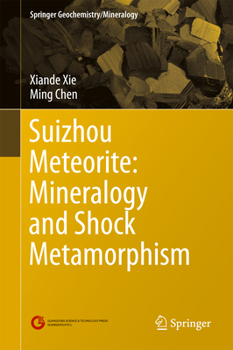 Hardcover Suizhou Meteorite: Mineralogy and Shock Metamorphism Book