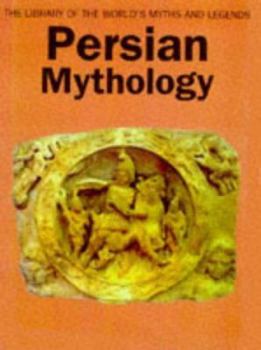 Persian Mythology book by John R. Hinnells