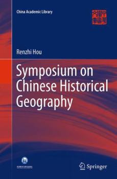 Paperback Symposium on Chinese Historical Geography Book