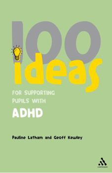 Paperback 100 Ideas for Supporting Pupils with ADHD Book