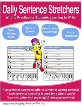 Paperback Daily Sentence Stretchers: Writing Practice for Students Learning to Write Book