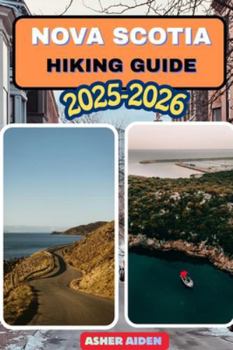 Paperback Nova Scotia Hiking Guide 2025-2026 Book