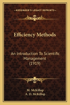 Paperback Efficiency Methods: An Introduction To Scientific Management (1919) Book