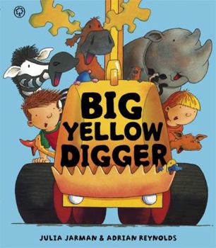 Hardcover Big Yellow Digger. by Julia Jarman, Adrian Reynolds Book