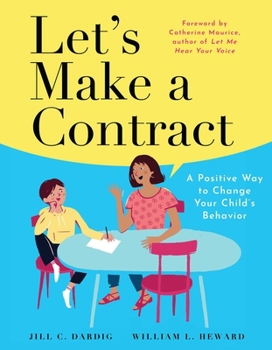 Paperback Let's Make a Contract: A Positive Way to Change Your Child's Behavior Book