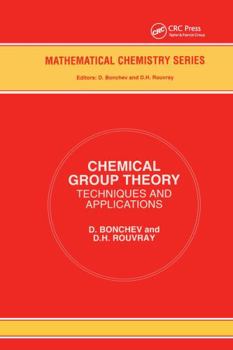 Hardcover Chemical Group Theory: Techniques and Applications Book