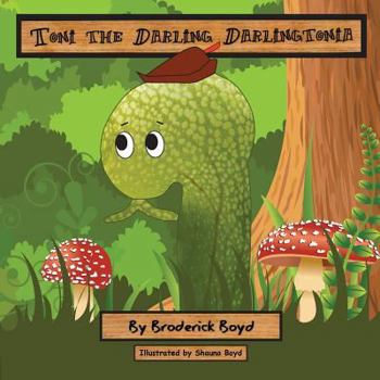 Paperback Toni the Darling Darlingtonia Book