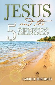 Paperback Jesus and the 5 Senses Book