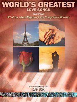 Sheet music World's Greatest Love Songs: 57 of the Most Popular Love Songs Ever Written Book
