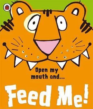 Board book Feed Me! Book
