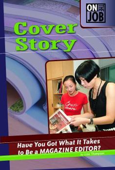 Hardcover Cover Story: Have You Got What It Takes to Be a Magazine Editor? Book