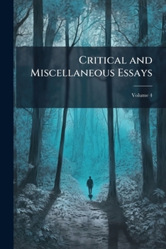 The Works of Thomas Carlyle Volume 29: Critical and Miscellaneous Essays IV